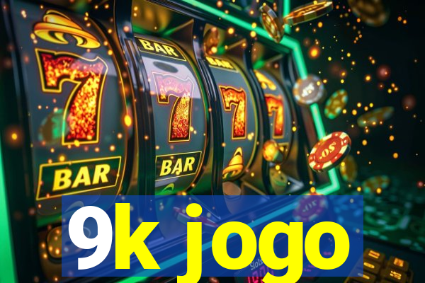 9k jogo